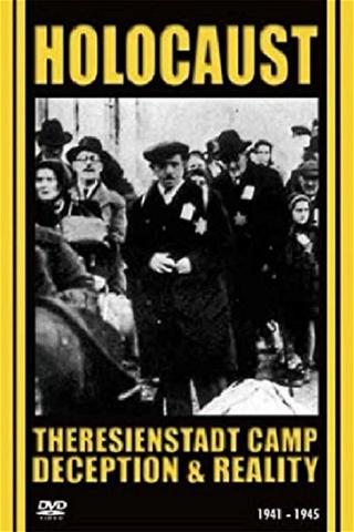 Ghetto Theresienstadt: Deception and Reality poster