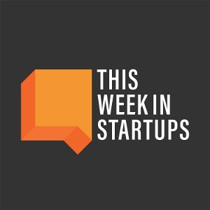This Week in Startups poster