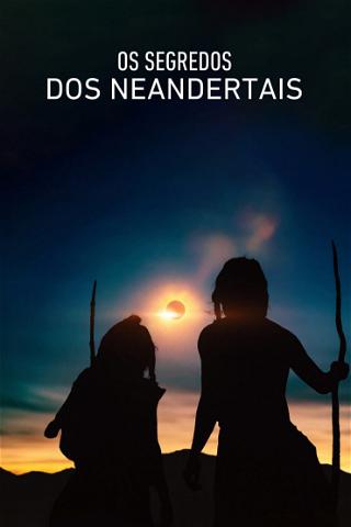 Os Segredos dos Neandertais poster