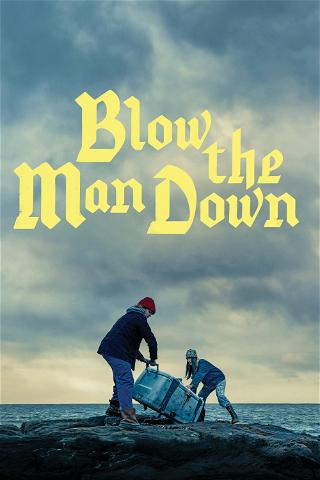 Blow the Man Down poster