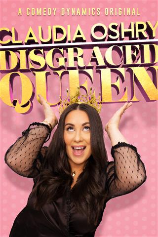 Claudia Oshry: Disgraced Queen poster