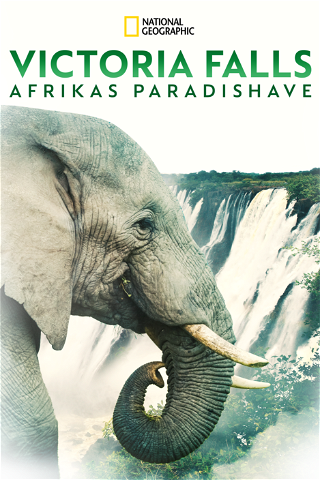 Victoria Falls: Afrikas paradishave poster
