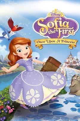 Disney Sofia the First: Once Upon a Princess poster