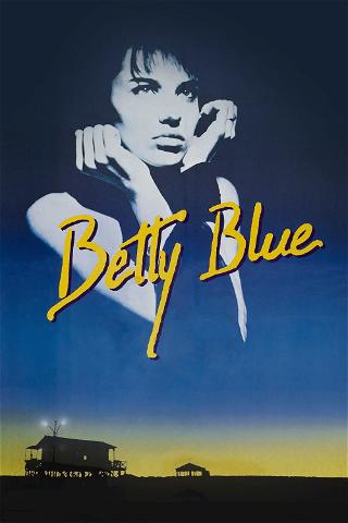 Betty Blue - 37,2 Grad am Morgen poster