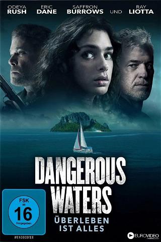 Dangerous Waters - Überleben ist alles poster