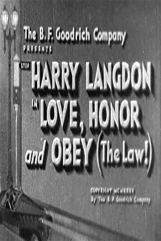 Love, Honor and Obey (the Law!) poster