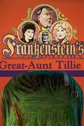 Frankenstein's Great Aunt Tillie poster