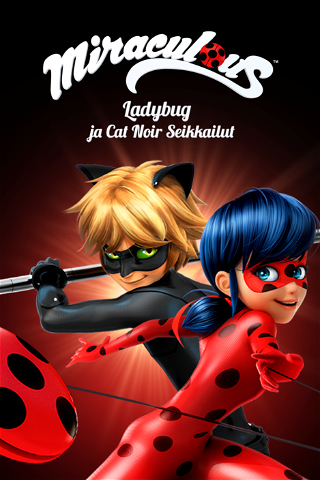 Miraculous: Ladybugin ja Cat Noirin seikkailut poster