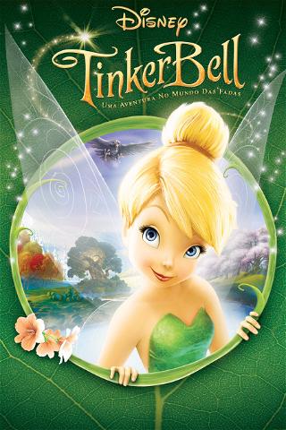 Tinker Bell: Uma Aventura no Mundo das Fadas poster