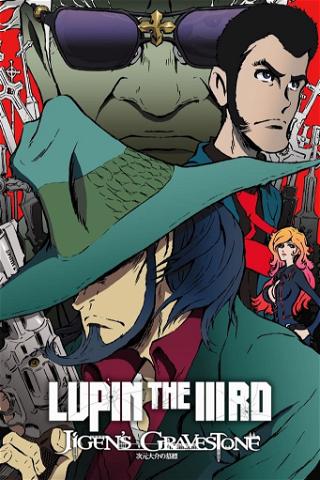 Lupin IIIrd: La tumba de Daisuke Jigen poster