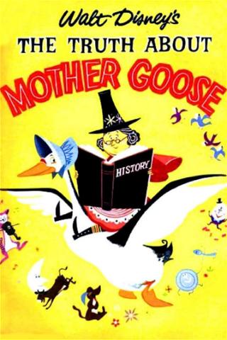La vérité sur Mother Goose poster