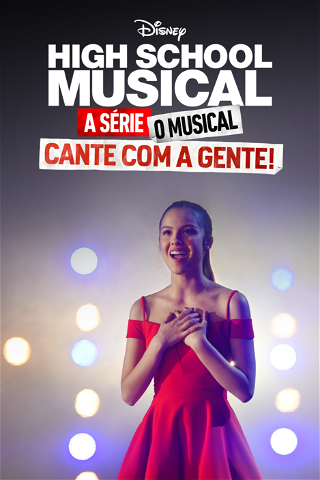 High School Musical: A Série: O Musical: Cante Com A Gente poster