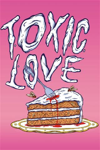 Toxic Love poster