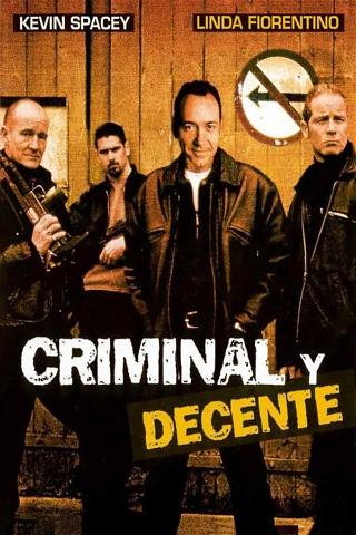 Criminal y Decente poster