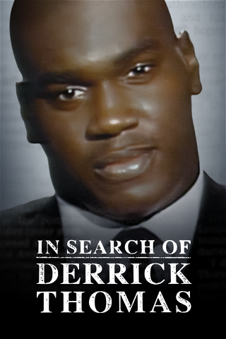 In Search of Derrick Thomas poster
