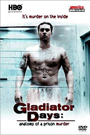 Gladiator Days: Anatomy of a Prison Murder poster