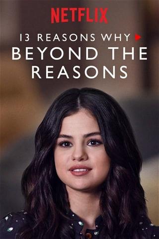 13 Reasons Why: Beyond the Reasons poster