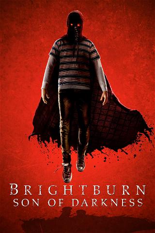 Brightburn - Son of Darkness poster