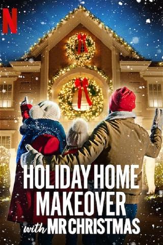 Holiday Home Makeover con Mr. Christmas poster