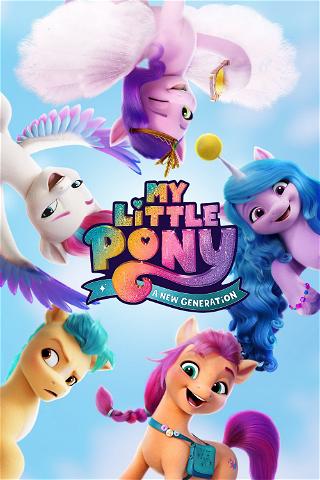 My Little Pony: Nowe pokolenie poster