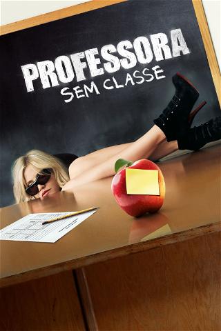 Professora Sem Classe poster