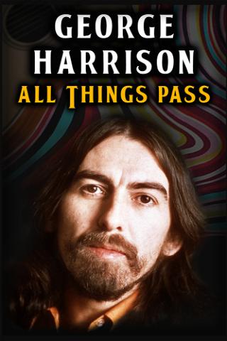 George Harrison: All Things Pass poster
