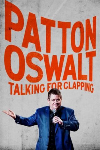 Patton Oswalt: Talking for Clapping poster