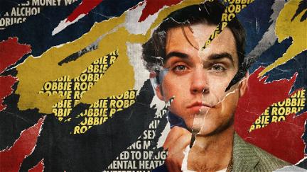 Robbie Williams - Crudo. Honesto. Real. poster
