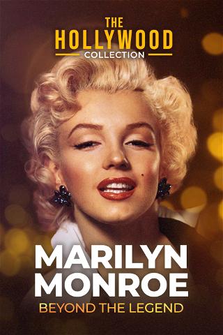 The Hollywood Collection: Marilyn Monroe: Beyond the Legend poster