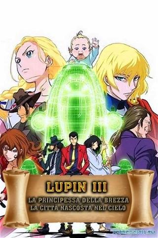 Lupin III: La principessa della brezza - La città nascosta nel cielo poster