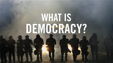 What Is Democracy? poster