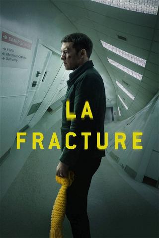 La Fracture poster