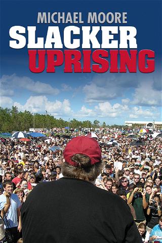 Slacker Uprising poster