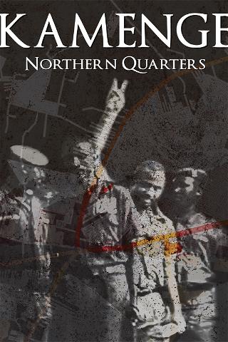 Kamenge: Northern Quarters poster