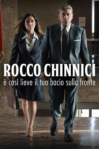 Rocco Chinnici - È così lieve il tuo bacio sulla fronte poster