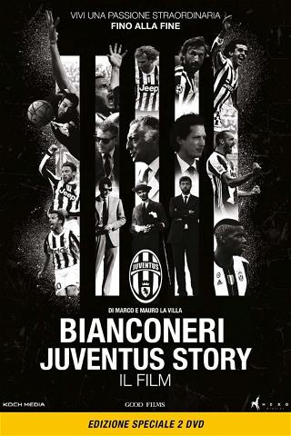 Bianconeri Juventus Story poster