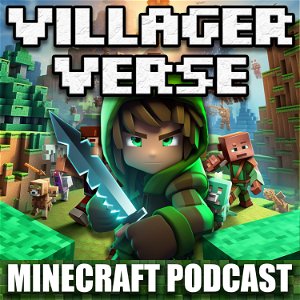 VillagerVerse | Minecraft Podcast poster