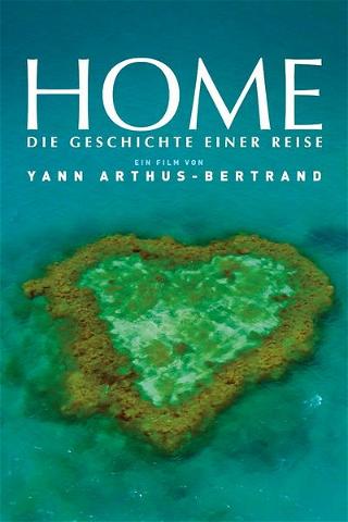 Home - Die Geschichte einer Reise poster