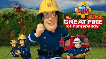 Sam le Pompier : Le grand incendie de Pontypandy poster