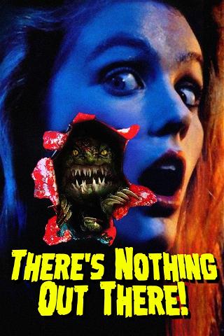 There’s Nothing Out There poster