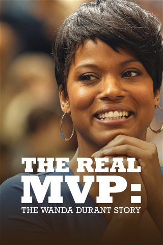 The Real MVP: The Wanda Durant Story poster