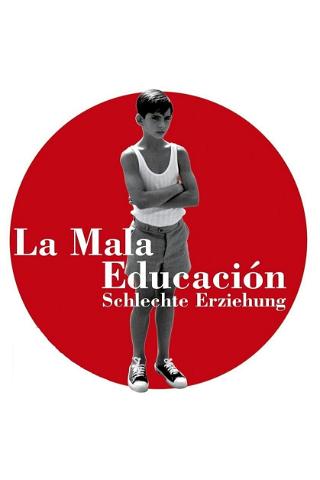 La Mala Educación - Schlechte Erziehung poster