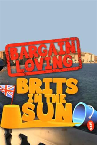 Bargain Loving Brits In The Sun poster