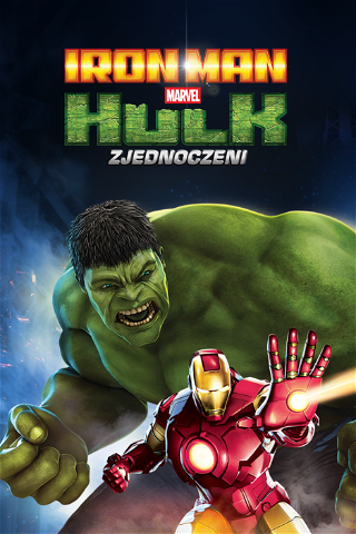 Iron Man & Hulk: Zjednoczeni poster