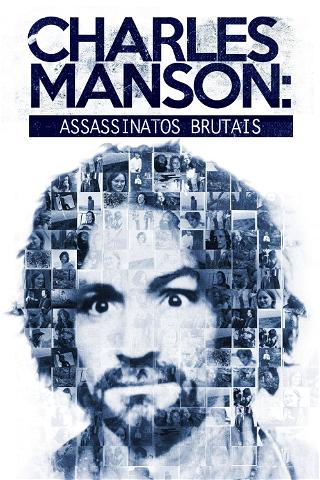 Charles Manson: Assassinatos Brutais poster