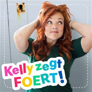 Kelly zegt foert! poster