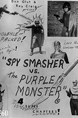 Spy Smasher vs. The Purple Monster poster