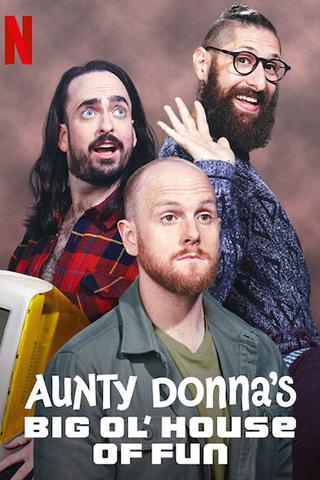 Aunty Donna's Big Ol' House of Fun poster