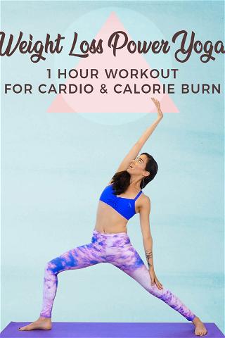 Weight Loss Power Yoga - 1 Hour Workout for Cardio and Calorie Burn with Julia Marie poster