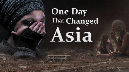 One Day That Changed Asia poster